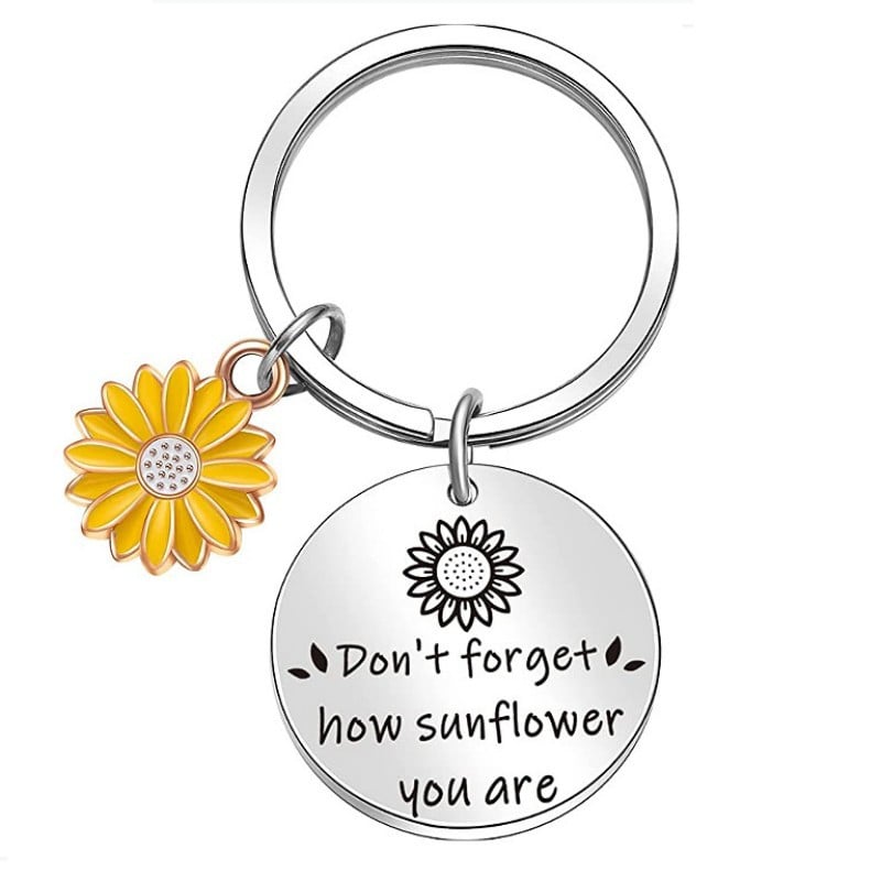 Best Gift - Don't forget how sunflower you are Keychain